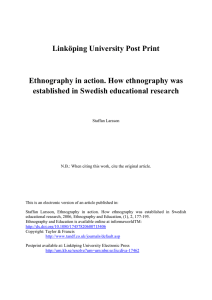 Linköping University Post Print Ethnography in action. How ethnography was
