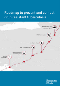 Roadmap to prevent and combat drug-resistant tuberculosis