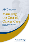 Managing the Cost of Cancer Care Practical Guidance for Patients