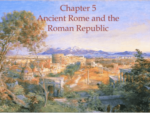 Chapter 5 Ancient Rome and the Roman Republic 1