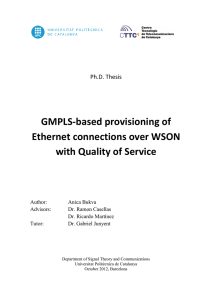 GMPLS-based provisioning of Ethernet connections over WSON with Quality of Service Ph.D. Thesis