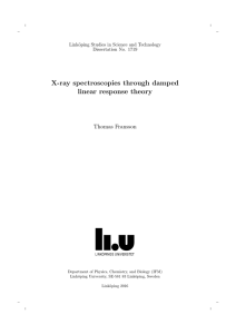 X-ray spectroscopies through damped linear response theory Thomas Fransson
