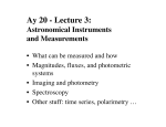 Ay 20 - Lecture 3: Astronomical Instruments and Measurements