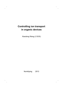 Controlling ion transport in organic devices Xiaodong Wang (⊚ᲃḻ)