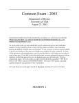 Common Exam - 2003 Department of Physics University of Utah August 23, 2003
