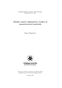 Mueller matrix ellipsometry studies of nanostructured materials Roger Magnusson