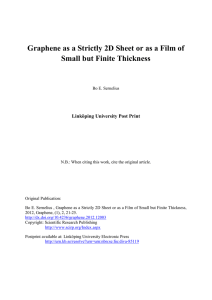 Graphene as a Strictly 2D Sheet or as a Film... Small but Finite Thickness Linköping University Post Print