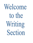 The Writing Section: A Brief Overview As you already know, the new