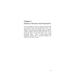 Chapter 6 Sentence Structure and Punctuation The ACT English test