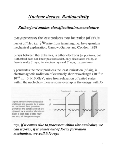 nuclear decays, radioactivity, and reactions