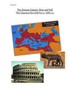 Packet #5 The Roman Empire: Rise and Fall The Classical Era 600