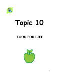 Topic 10 FOOD FOR LIFE In this chapter you will learn: • how diet