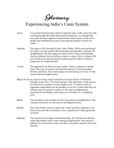 Experiencing India`s Caste System Aryan A powerful barbarian tribe