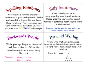 Choose your 3 favorite crayons to rainbow write your spelling words