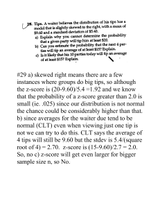 #29 a) skewed right means there are a few instances where groups