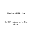 Electricity Skill Review Do NOT write on this booklet please. Name