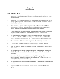 Chapter 14 Forensic Serology CHAPTER OVERVIEW • Serology