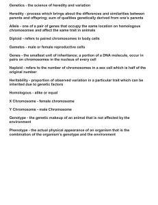 Genetics - the science of heredity and variation