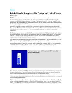 Inhaled insulin is approved in Europe and United States