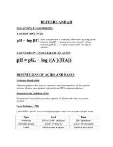 A buffer solution is one that will maintain a rather constant pH value