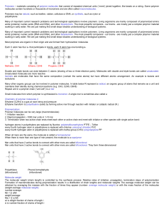 Polymers – materials consisting of polymer molecules that consist of