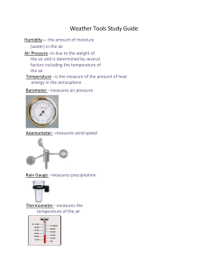 Weather Tools Study Guide Humidity – the amount of moisture