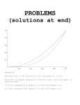 PROBLEMS (solutions at end) Problem #1 The blue curve is the