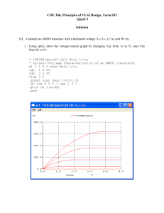 1. Using spice, draw the voltage-current graph by changing Vgs from
