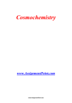 Cosmochemistry www.AssignmentPoint.com Cosmochemistry (from