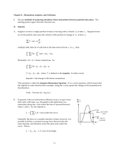 Chapter 8 – Momentum, Impulse, and Collisions