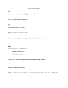 Cells and Systems Notes Topic 1 1. What are five characteristics that