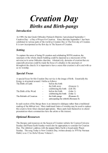 Creation Day Births and Birth-pangs Introduction In 1989, the late