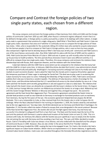 Compare and Contrast the foreign policies of two single party states