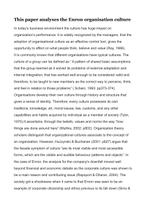 This paper analyses the Enron organisation culture