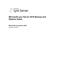 Microsoft Lync Server 2010 Backup and Restore Guide Microsoft