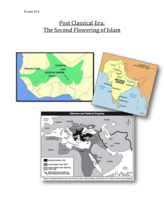 Packet #13 Post Classical Era: The Second Flowering of Islam In
