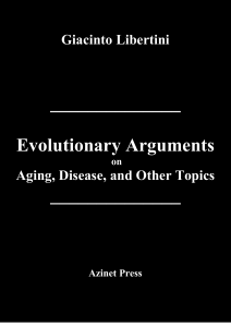 Evolutionary Arguments on Aging, Disease, and Other Topics