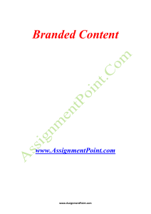 Branded Content www.AssignmentPoint.com Branded content is a