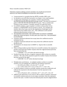 Notes: Scientific notation WED 9/10 Chemistry requires making