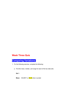 Week Three Quiz Comparing Variations: For the following exercise
