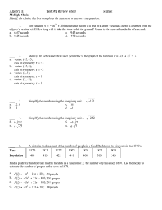 Algebra II Test #3 Review Sheet Name: Multiple Choice Identify the