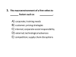 1. The macroenvironment of a firm refers to _____ factors such as