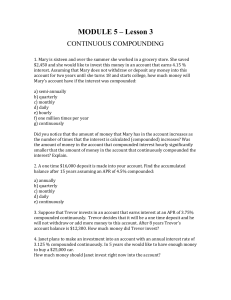 MODULE 5 – Lesson 3 CONTINUOUS COMPOUNDING 1. Mary is
