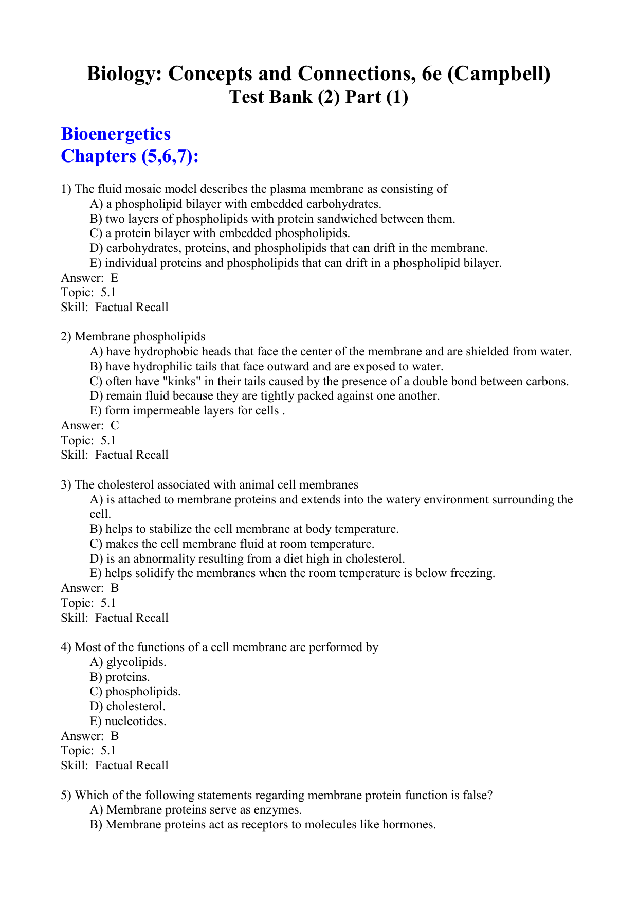 What Does The Cholesterol Associated With Animal Cell Membranes Do