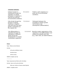 STANDARDS ADDRESSED: Cellular function is maintained through