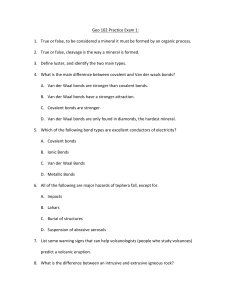 Geo 102 Practice Exam 1: True or false, to be considered a mineral