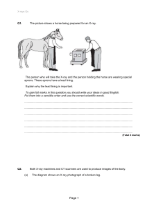X-rays Qs Q1. The picture shows a horse being prepared for an X
