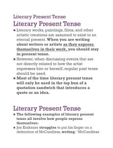 Literary Present Tense (cont`d)