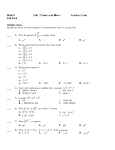 Math 9 Unit 1 Powers and Roots Practice Exam Fall 2014