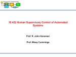 16.422 Human Supervisory Control of Automated Systems